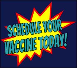 Schedule your vaccine today!